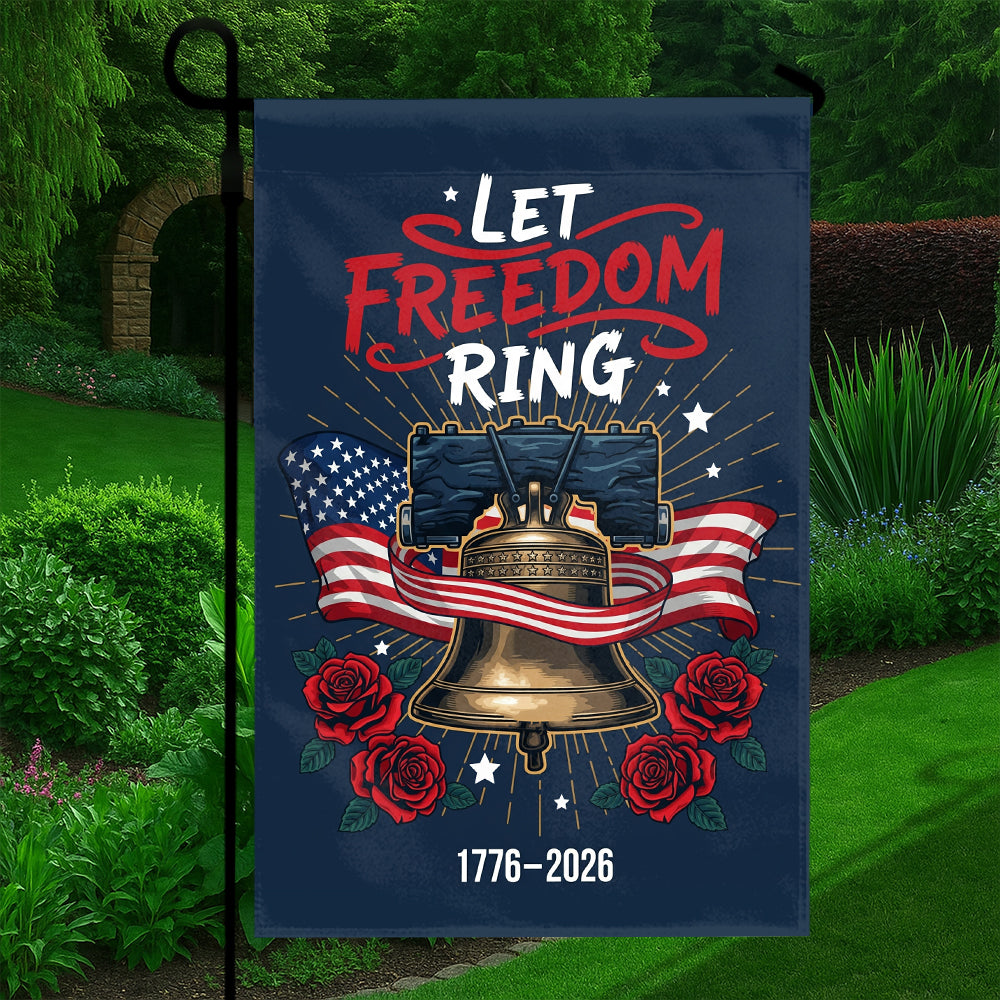 250th Anniversary 1776-2026 - Let Freedom Ring Flag - W020725-8-mk5