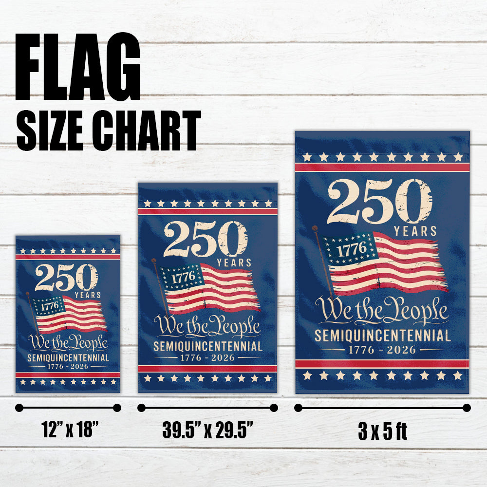 250th Anniversary American Flag – We the People 1776-2026 Semiquincentennial-W020725-7-mk4