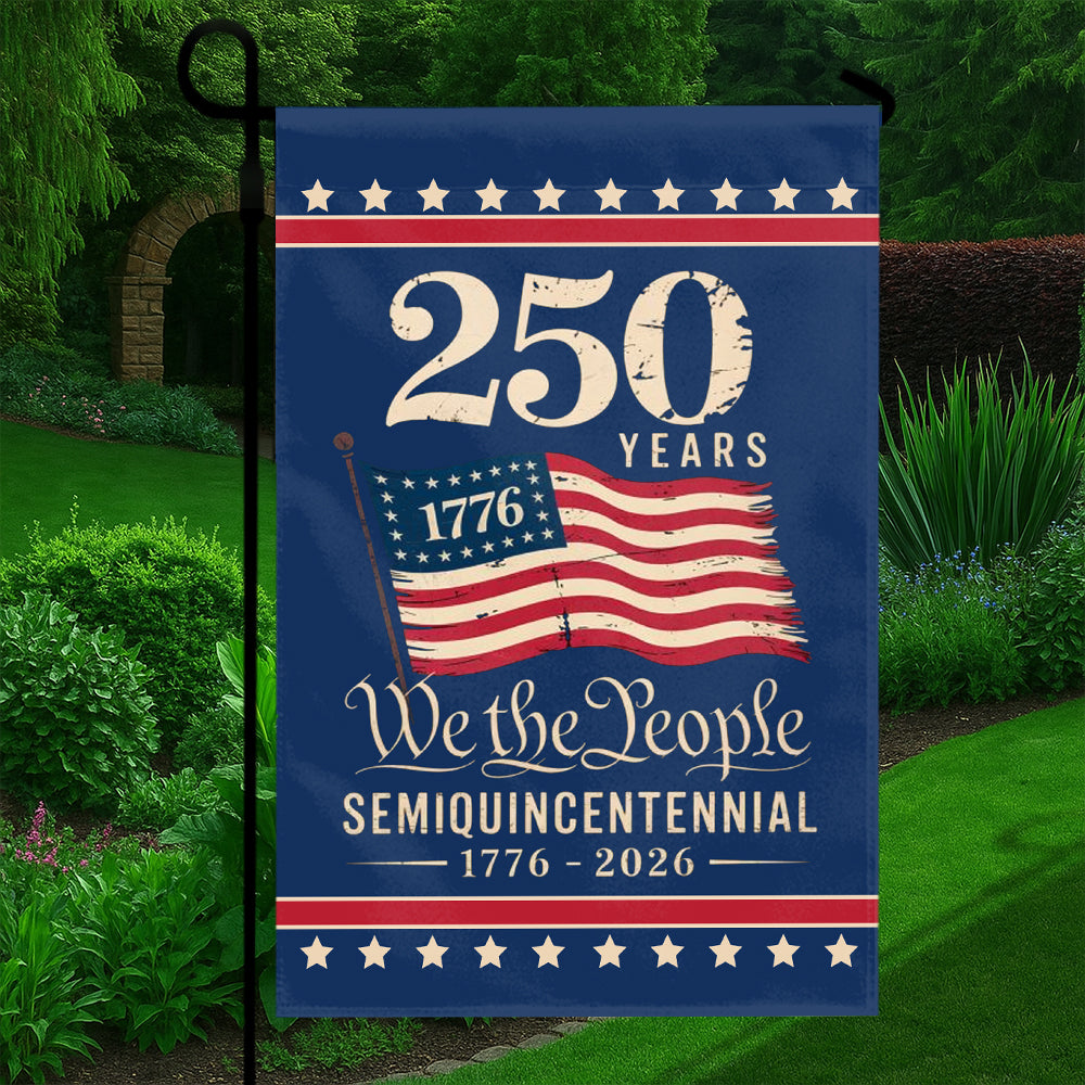 250th Anniversary American Flag – We the People 1776-2026 Semiquincentennial-W020725-7-mk5