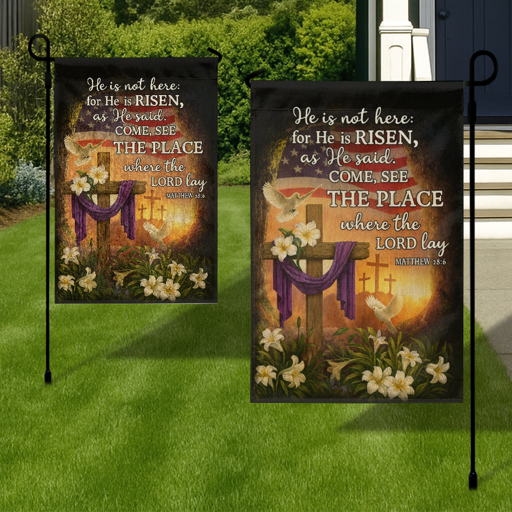 Christian American Flag - He Is Risen Garden Easter Cross with Matthew 28:6 Scripture-W080725-10-mk3