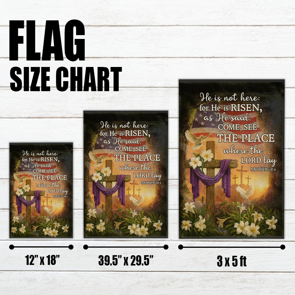 Christian American Flag - He Is Risen Garden Easter Cross with Matthew 28:6 Scripture-W080725-10-mk4
