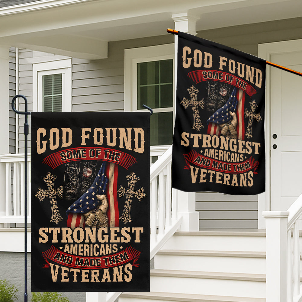 Christian Patriotic Flag - God Found the Strongest Americans and Made Them Veterans-W140725-5-mk2