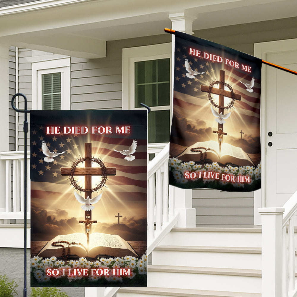 Christian Patriotic Flag - He Died for Me So I Live for Him with Cross, Bible, and American Flag-W090725-1-mk2