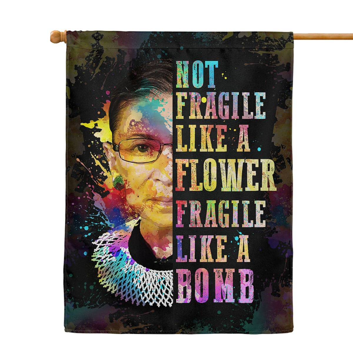Feminist Quote Flag - Not Fragile Like a Flower, Fragile Like a Bomb-W170725-04-mk-5