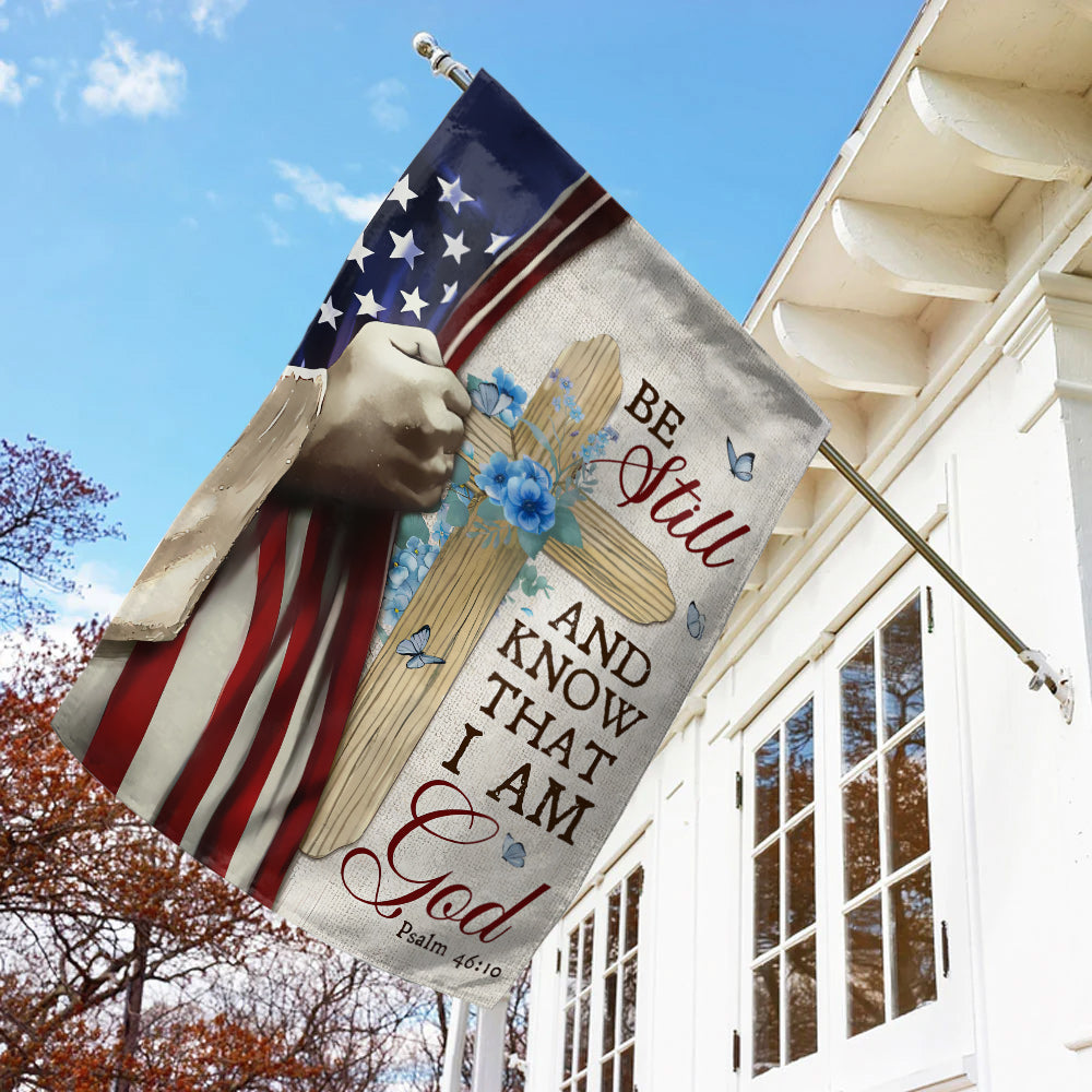God Flag - Be Still and Know That I Am God – Psalm 46:10, Cross and American Flag Design with Blue Flowers-W070725-3-mk3