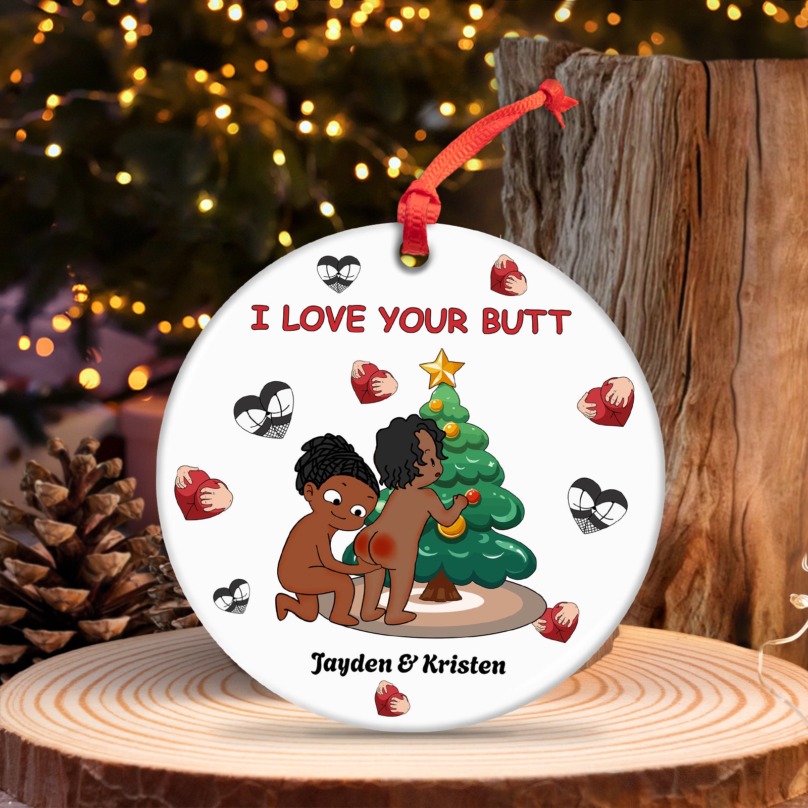 I Love Your Butt - Personalized Funny Ceramic Ornament for Couples-Mk-4